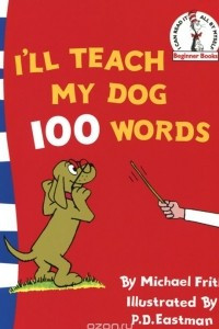 Книга I'll Teach My Dog 100 Words
