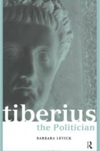 Книга Tiberius the Politician (Roman Imperial Biographies)