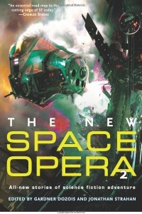 Книга The New Space Opera 2: All-new stories of science fiction adventure