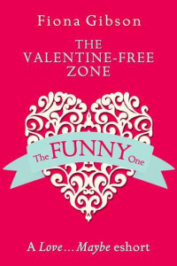 Книга The Valentine-Free Zone: A Love...Maybe Valentine eShort