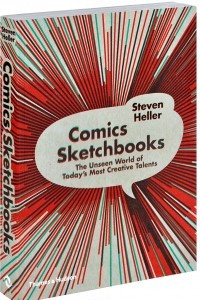 Книга Comics Sketchbooks: The Unseen Worlds of Today's Most Creative Talents