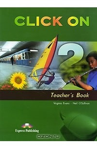 Книга Click On 2: Teacher's Book