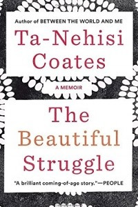 Книга The Beautiful Struggle: A Memoir