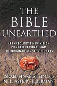 Книга The Bible Unearthed: Archaeology's New Vision of Ancient Israel and the Origin of Its Sacred Texts