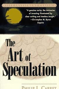 Книга The Art of Speculation (Wiley Investment Classic)