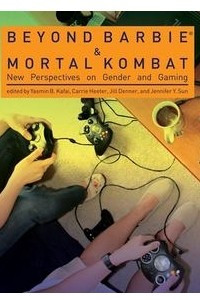 Книга Beyond Barbie and Mortal Kombat: New Perspectives on Gender and Gaming