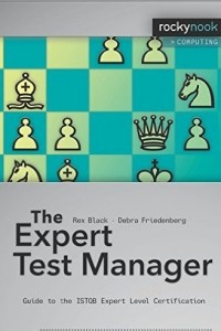 Книга The Expert Test Manager: Guide to the ISTQB Expert Level Certification