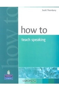 Книга How to Teach Speaking