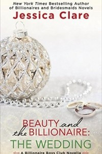 Книга Beauty and the Billionaire: The Wedding