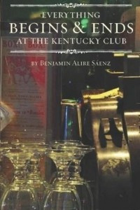 Книга Everything Begins and Ends at the Kentucky Club