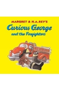 Книга Curious George and the Firefighters (Curious George)