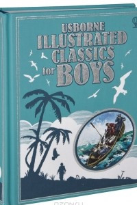 Книга Illustrated Classics for Boys