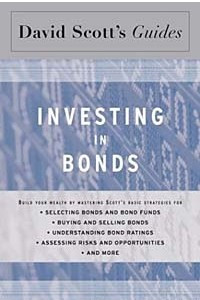 Книга David Scott's Guide to Investing in Bonds (David Scott's Guide)