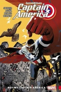 Книга Captain America: Sam Wilson Vol. 1: Not My Captain America