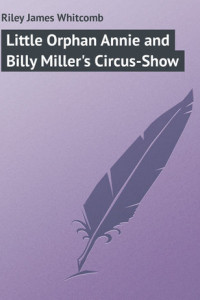 Книга Little Orphan Annie and Billy Miller's Circus-Show