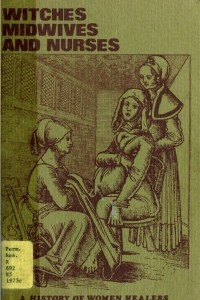 Книга Witches, Midwives, and Nurses: A History of Women Healers