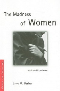 Книга The Madness of Women: Myth and Experience