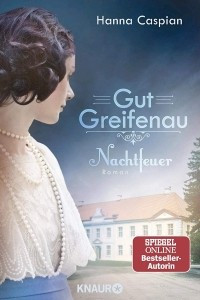 Книга Gut Greifenau  - Nachtfeuer