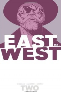 Книга East of West Volume 2: We Are All One
