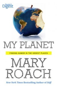 My Planet: Finding Humor in the Oddest Places