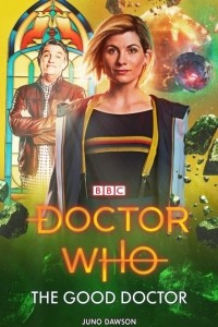 Книга Doctor Who: The Good Doctor