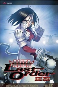Книга Battle Angel Alita: Last Order, Vol. 12 - Angel Redux