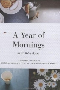 Книга A Year of Mornings: 3191 Miles Apart