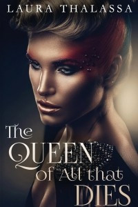 Книга The Queen of All that Dies
