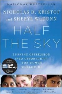 Книга Half the Sky: Turning Oppression Into Opportunity for Women Worldwide