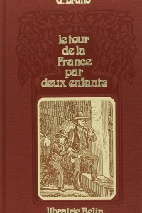 Книга Le Tour de la France par deux enfants