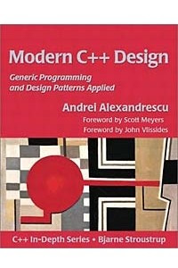 Книга Modern C++ Design: Generic Programming and Design Patterns Applied