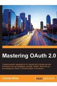 Книга Mastering OAuth 2.0