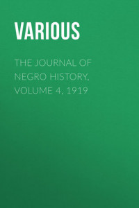 Книга The Journal of Negro History, Volume 4, 1919