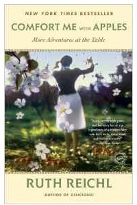 Книга Comfort Me with Apples: More Adventures at the Table (Random House Reader's Circle)