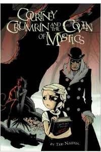 Книга Courtney Crumrin Volume 2: The Coven of Mystics: Coven of Mystics v. 2 (Courtney Crumrin Tales)