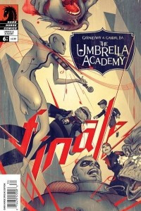 Книга The Umbrella Academy - Finale, or Brothers and Sisters, I Am Atomic Bomb