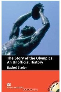 Книга The Story of the Olympics: An Unofficial History