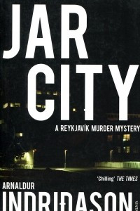 Книга Jar City: A Reykjavik Murder Mystery