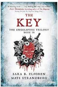 Книга The Key: Book III (Engelsfors Trilogy)