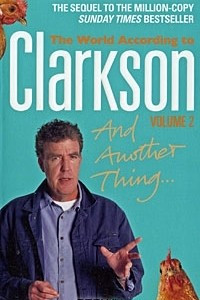Книга The World According to Clarkson: Volume 2: And Another Thing…