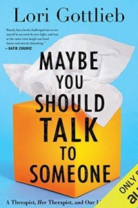 Книга Maybe You Should Talk to Someone