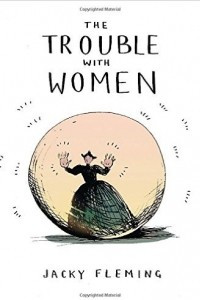 Книга The Trouble With Women