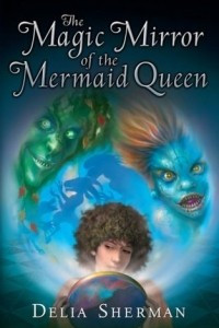 Книга The Magic Mirror of the Mermaid Queen