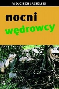 Книга Nocni wedrowcy