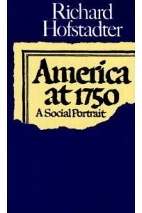 Книга America At 1750: A Social Portrait