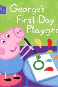 Книга George's First Day at Playgroup