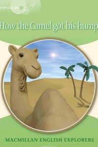Книга How the Camel got his Hump: Level 3