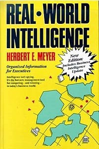 Книга Real-World Intelligence: Organized Information for Executives