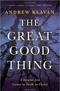 Книга The Great Good Thing: A Secular Jew Comes to Faith in Christ