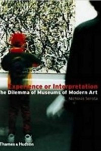 Книга Experience or Interpretation: The Dilemma of Museums of Modern Art